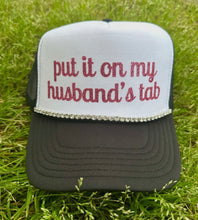 Load image into Gallery viewer, Very Cherry Put It On My Husbands Tab Trucker Hat
